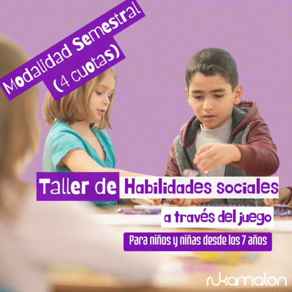 Taller Habilidades Sociales (plan semestral - 4 cuotas)