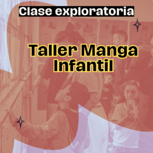 Clase Exploratoria Taller de Manga Infantil